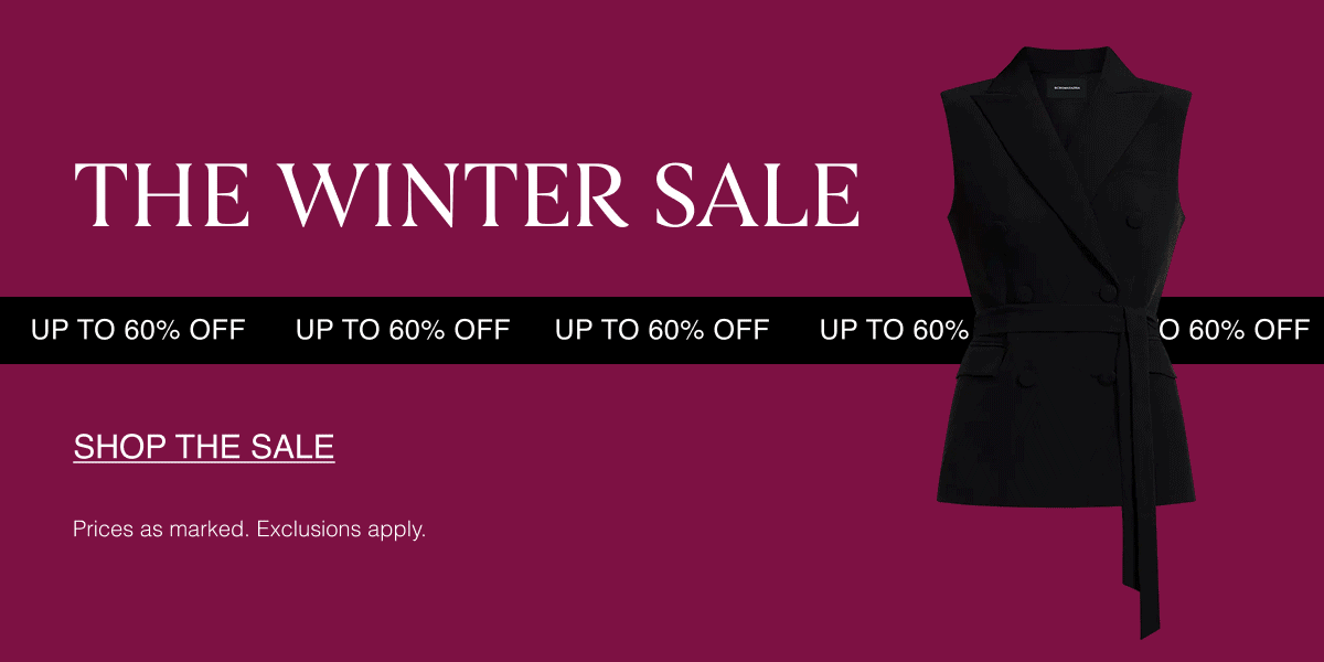 The Winter Sale | Up to 60% off | Shop the Sale | Prices as marked. Exclusions apply. 