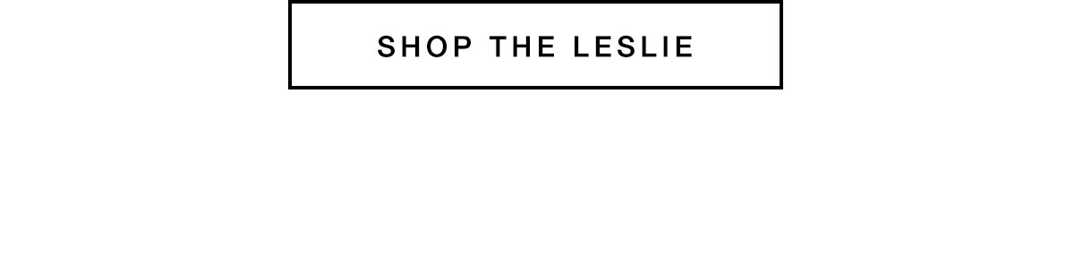 Shop the Leslie