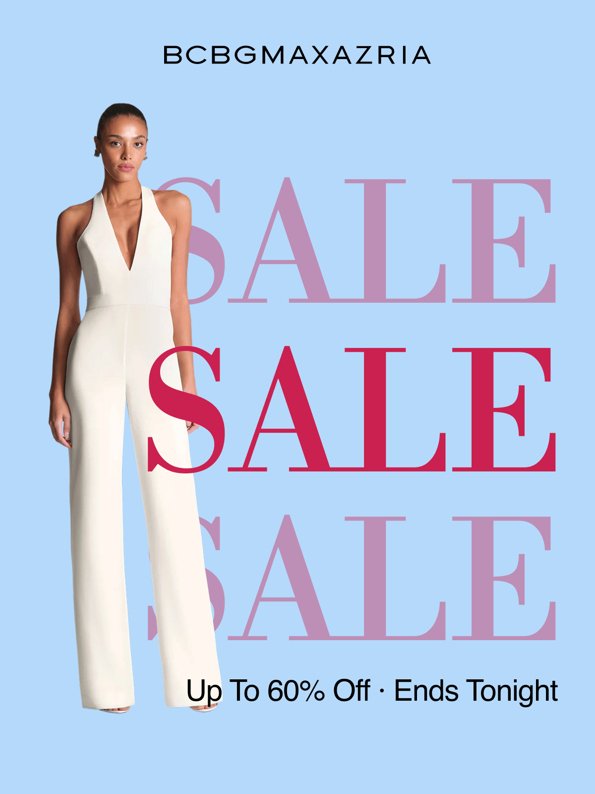 BCBGMAXAZRIA | Up to 60% Off | Ends Tonight | The season ahead is full of moments worth dressing for.