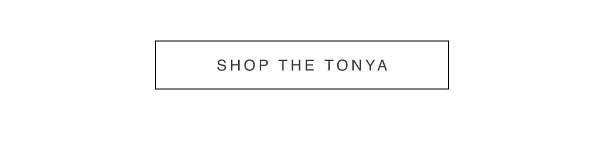 Shop the Tonya 