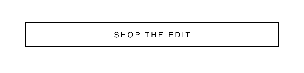 Shop the Edit