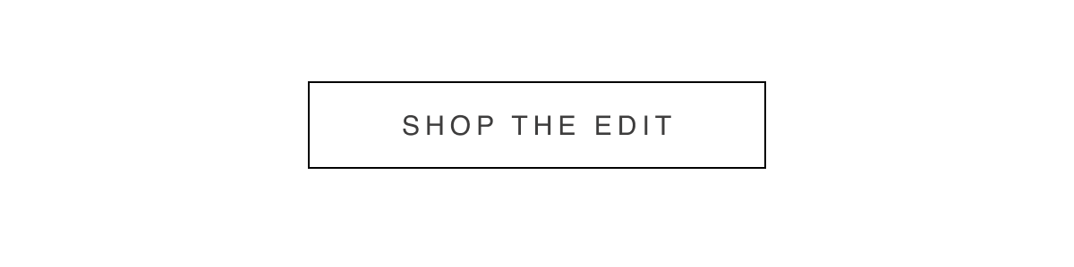 Shop the Edit 