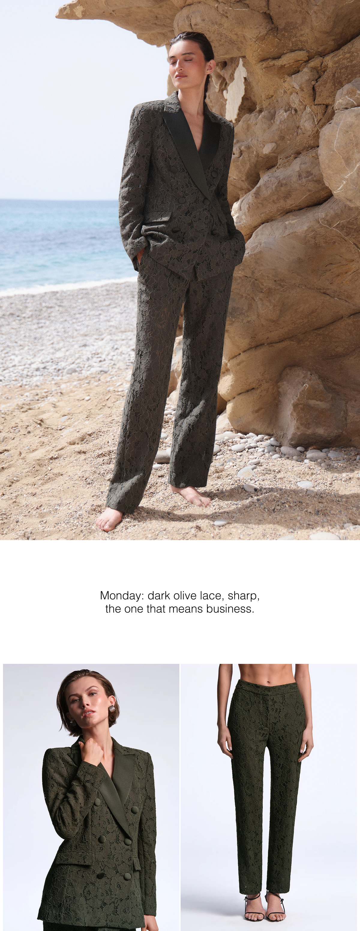 Monday: dark olive lace, sharp, the one that means business. 