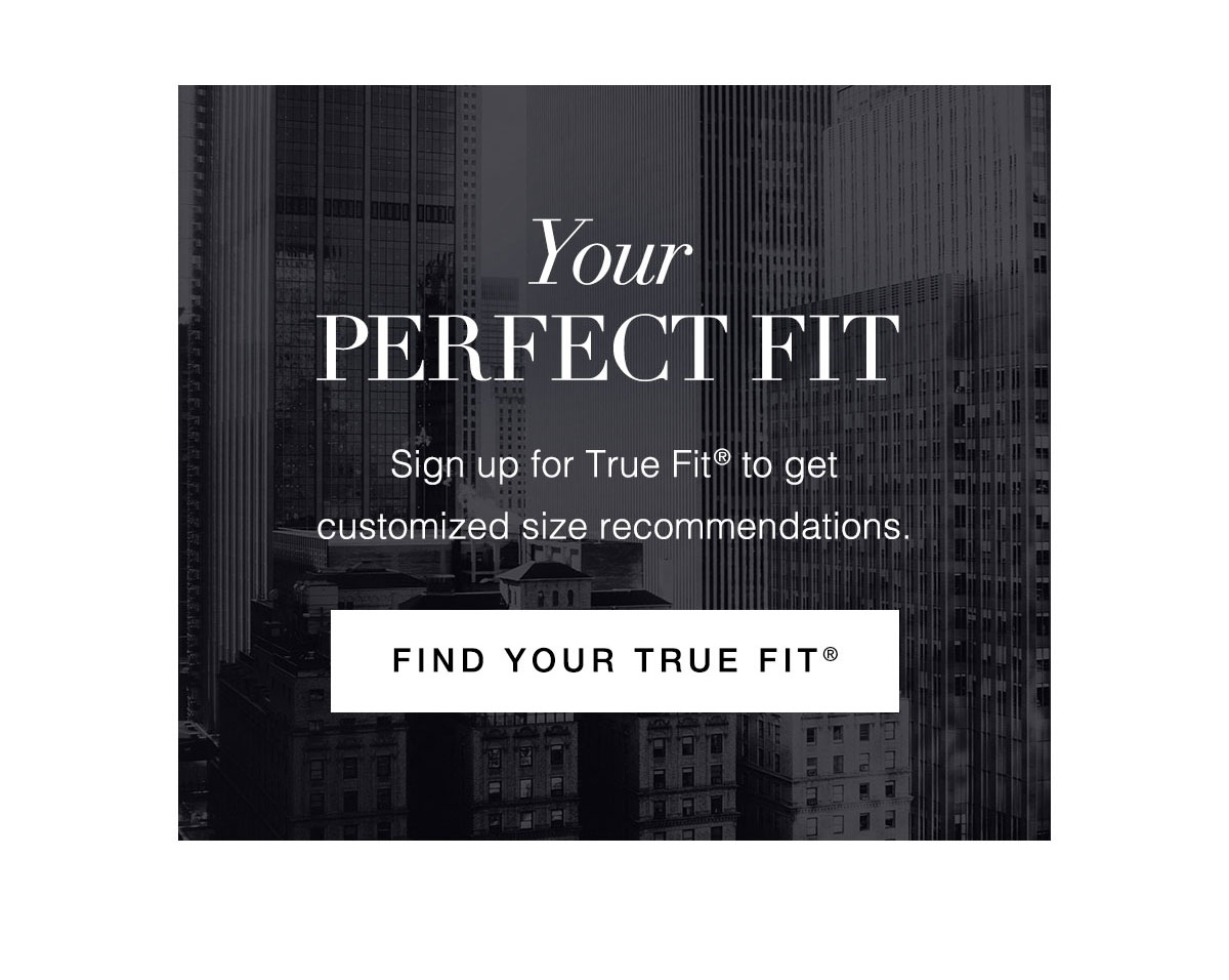 Find Your Perfect Fit