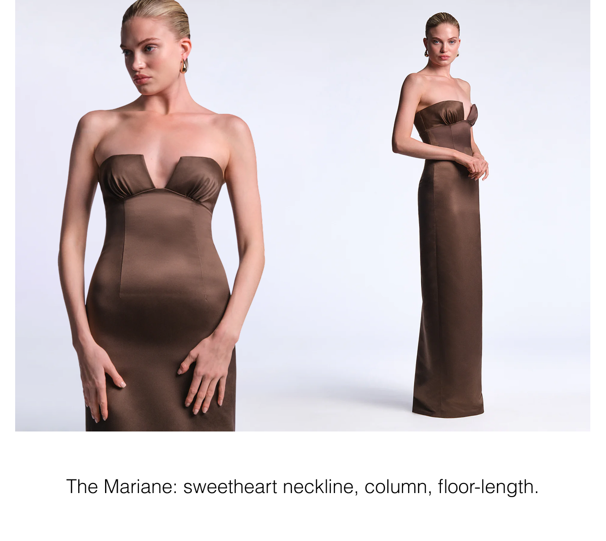 The Mariane: sweetheart neckline, column, floor-length. 