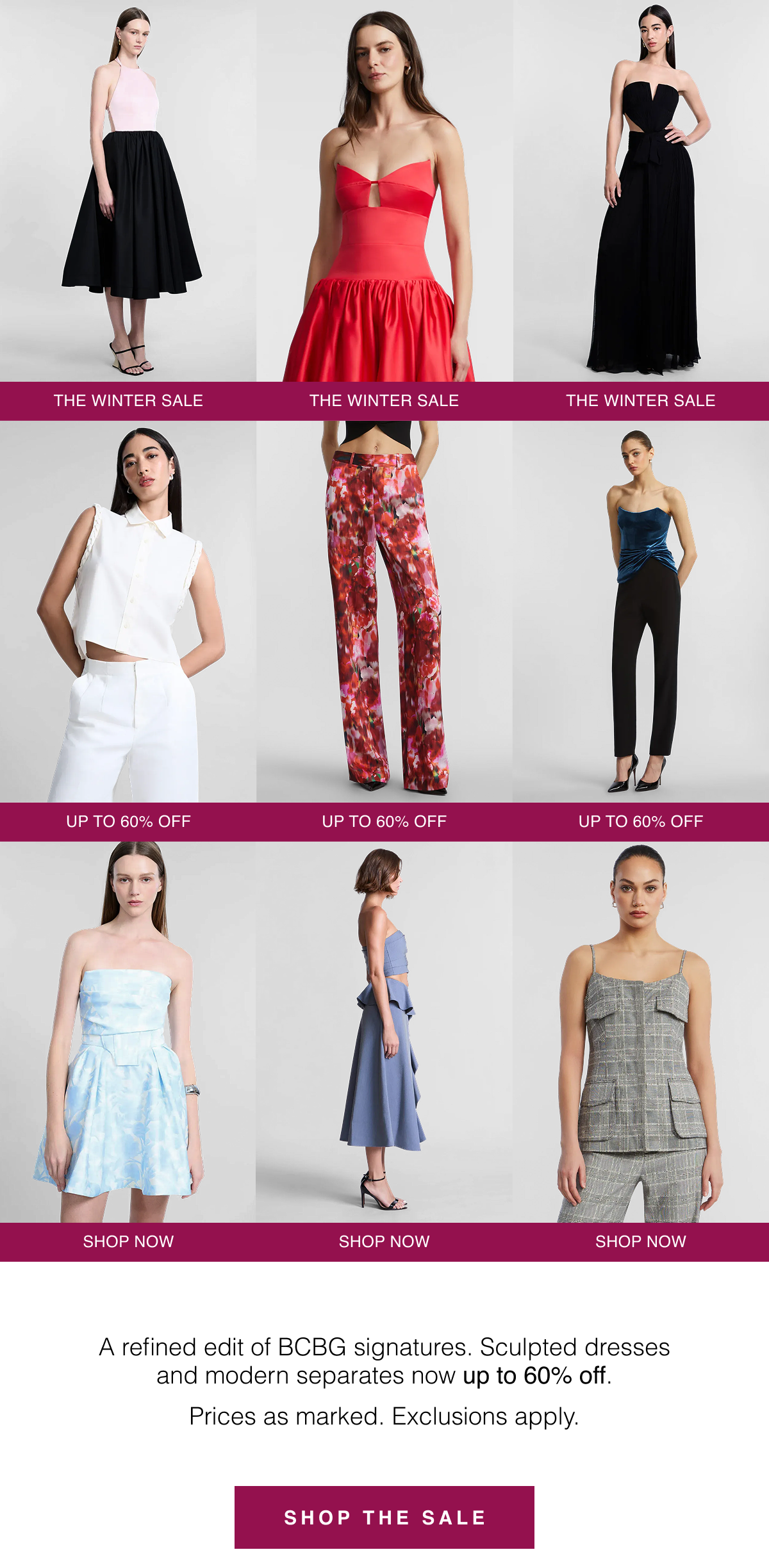 The Winter Sale | Up to 60% Off | A refined edit of BCBG signatures. Sculpted dresses and modern separates now up to 60% off. Prices as marked. Exclusions apply. Shop the Sale  