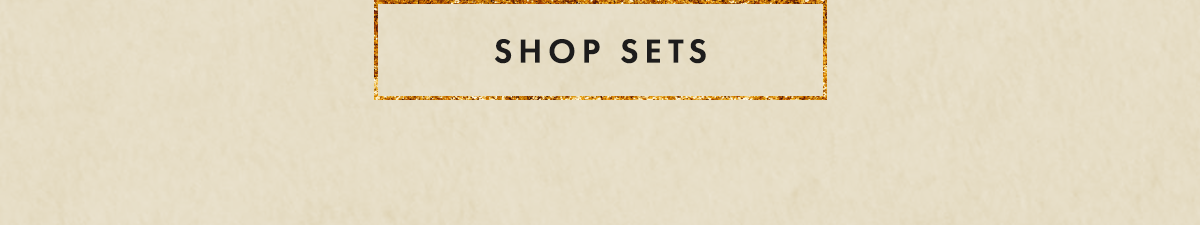 Shop Sets
