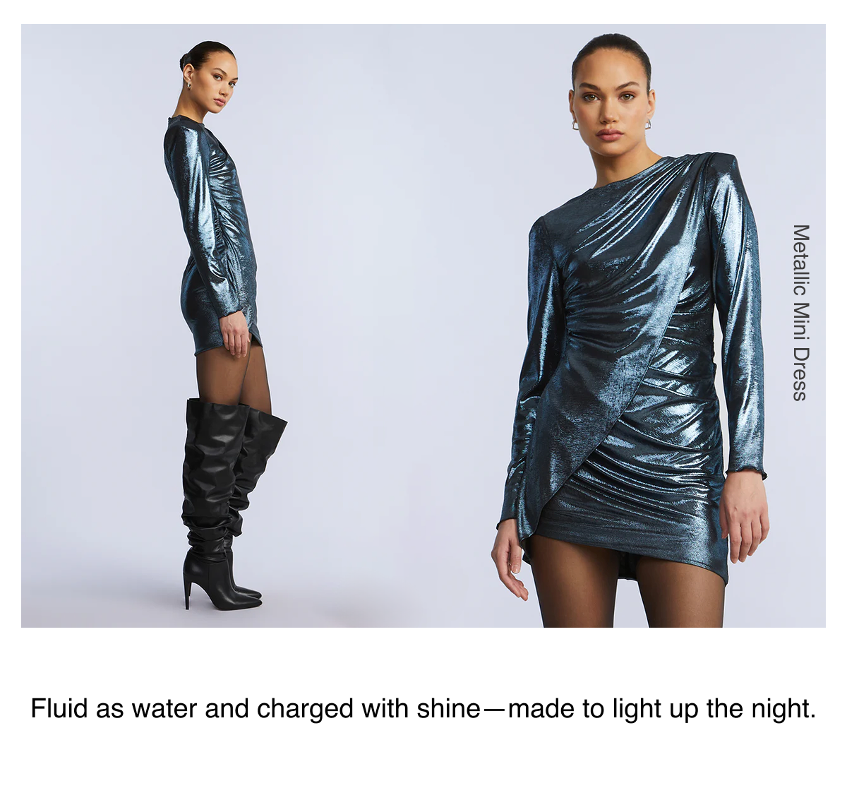 Fluid as water and charged with shine—made to light up the night. Shop the Metallic Mini Dress
