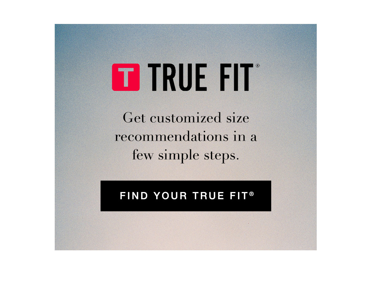 Find Your True Fit