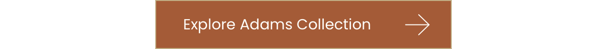 Explore Adams Collection