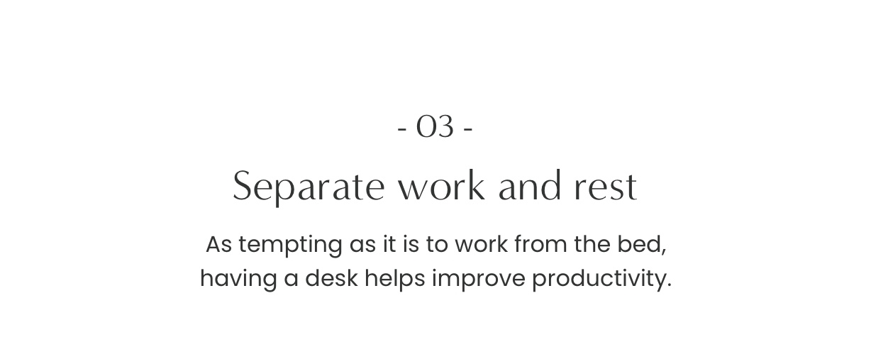 03. Seperate work and rest