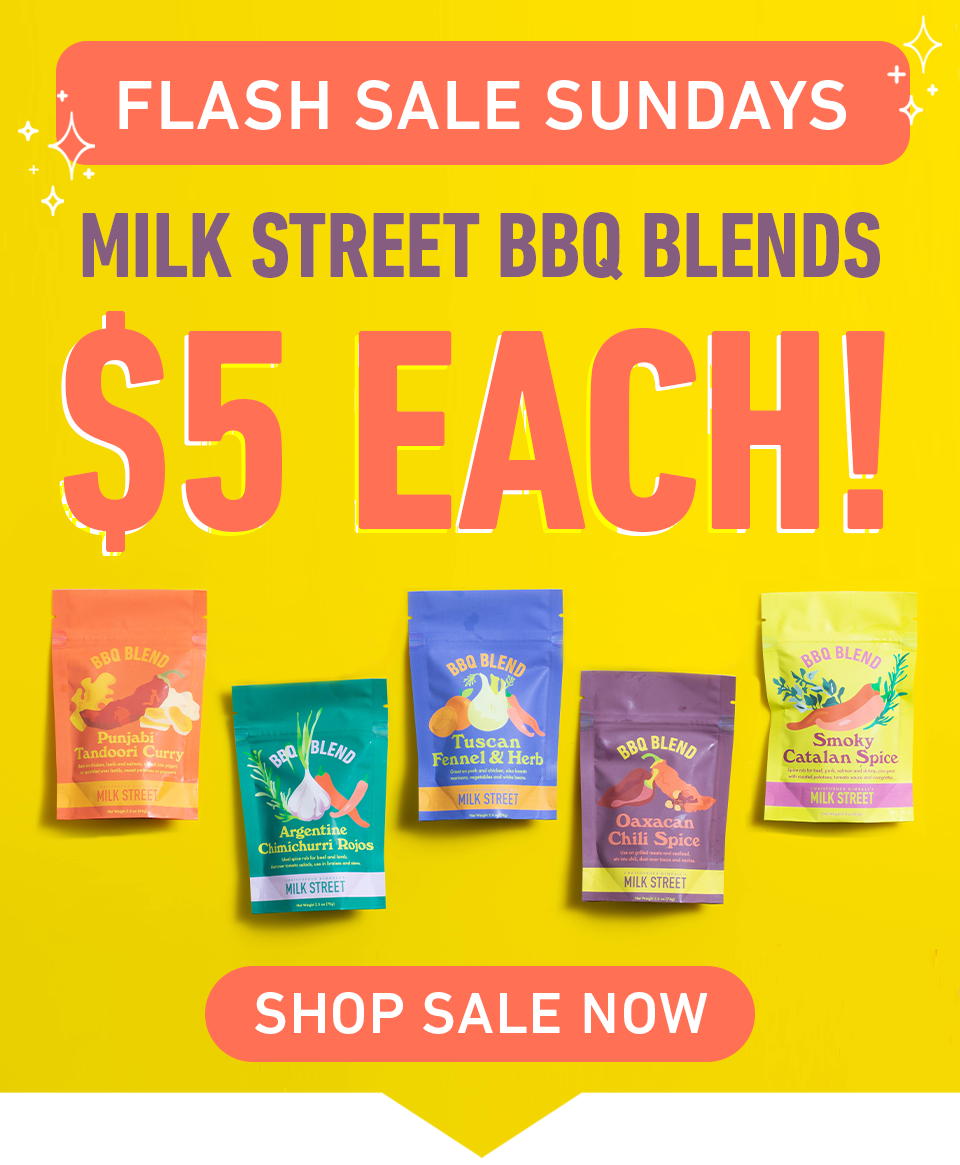 5 Milk Street BBQ Blends—2 Days Only! Christopher Kimball's Milk Street
