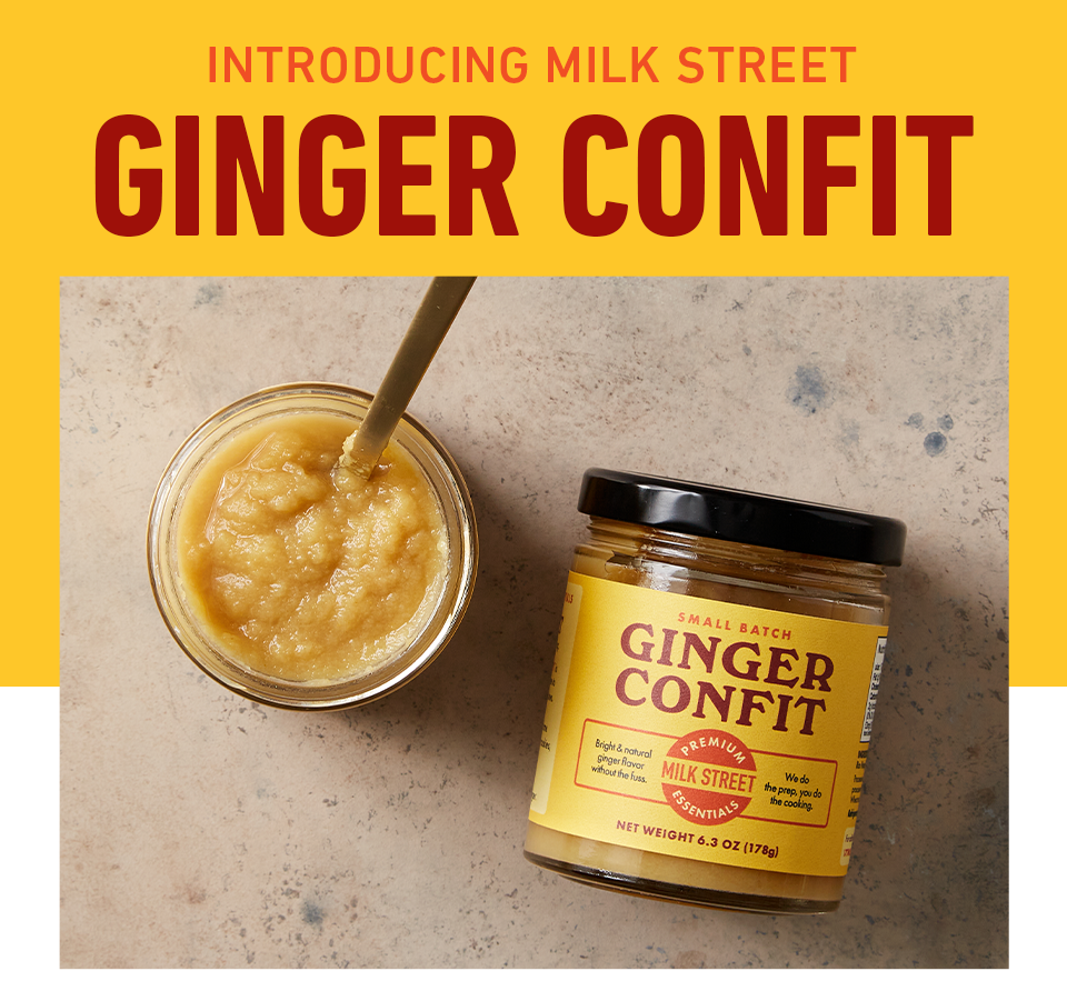 Introducing Our AllNew Ginger Confit Christopher Kimball's Milk Street