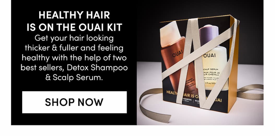 Healthy Hair Is On the OUAI Kit 