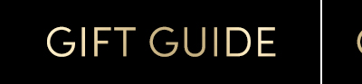 GIFT GUIDE