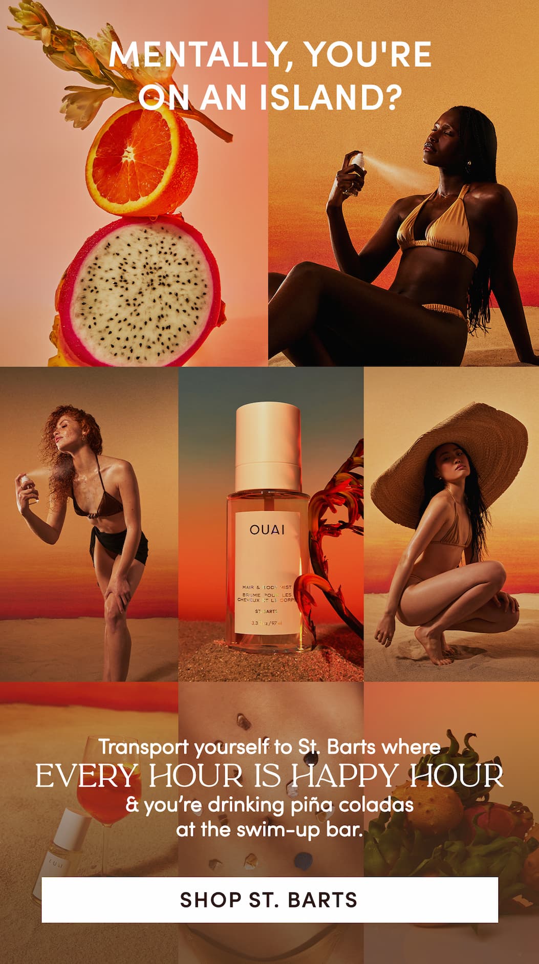 Mentally, you're on an island? Transport yourself to St. Barts where every hour is happy hour & you’re drinking piña coladas at the swim-up bar. Shop St. Barts