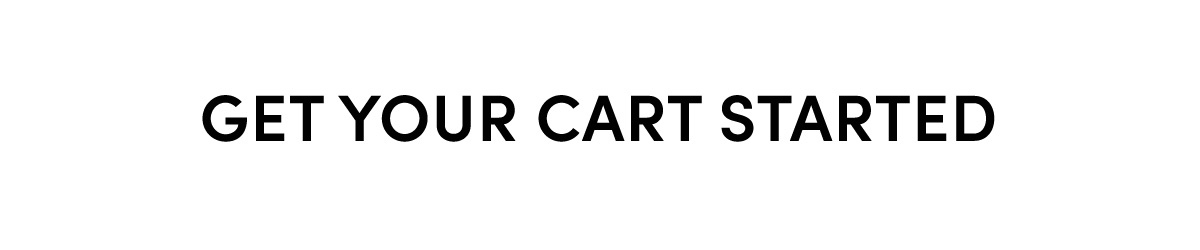 Get Your Cart Started