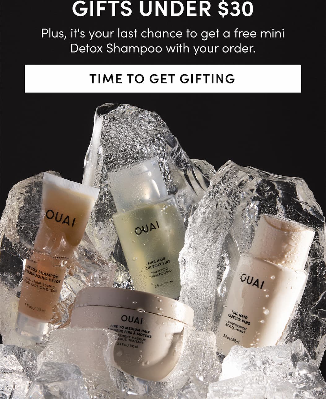 GIFTS UNDER $30 | Plus, it's your last chance to get a free mini Detox Shampoo with your order.
