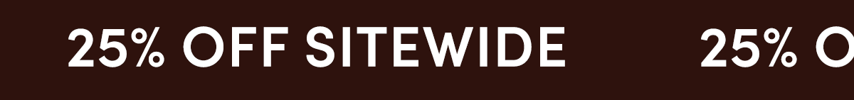 25% Off Sitewide