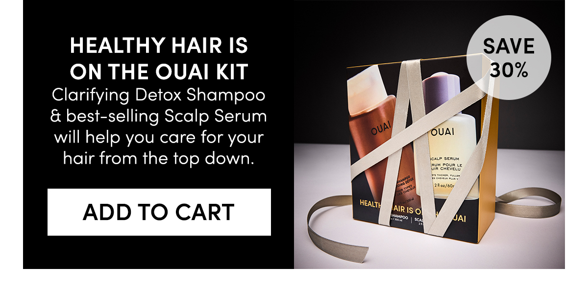 Healthy Hair is on the OUAI Kit