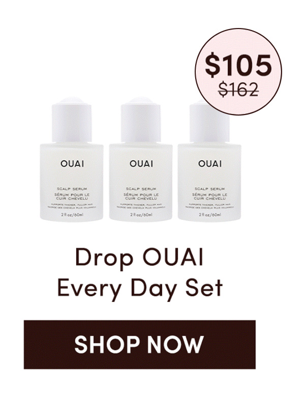 Drop OUAI Every Day Set