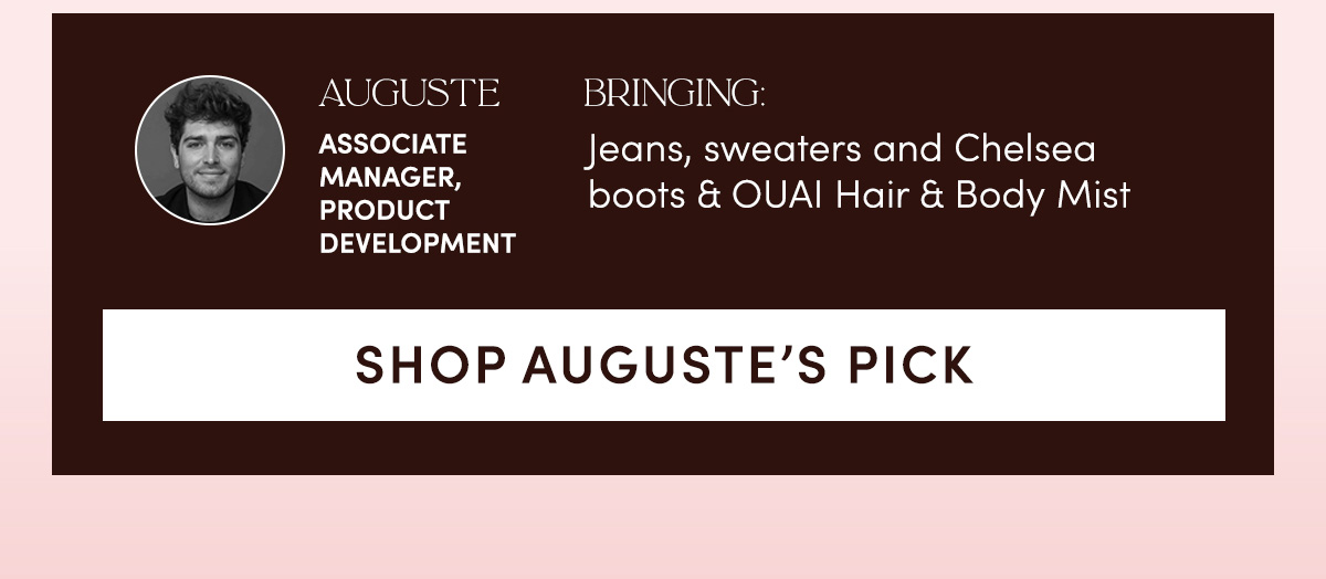  SHOP AUGUSTE’S PICKS