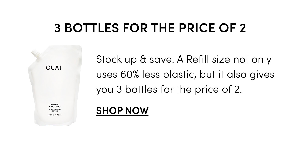 Get the refill size of Detox Shampoo to save BIG Get the refill size of Detox Shampoo to save BIG
