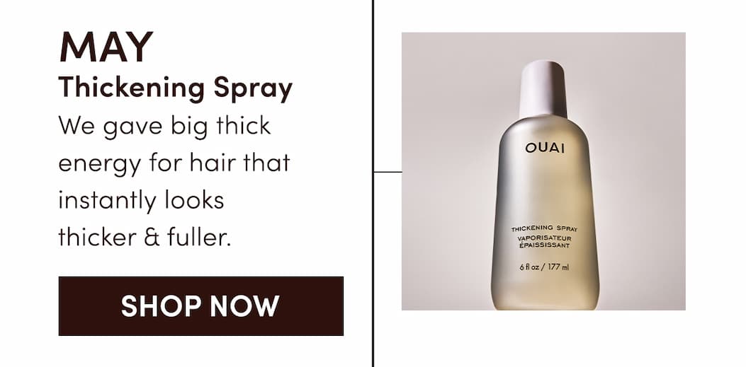 MAY | THICKENING SPRAY