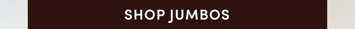 Shop Jumbos