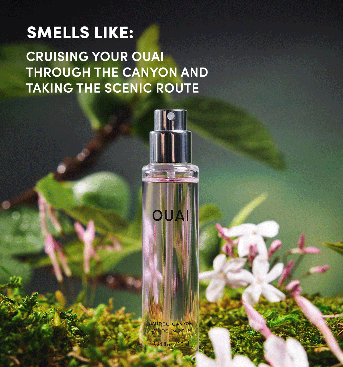 Smells like: cruising your OUAI through the canyon an taking the scenic route