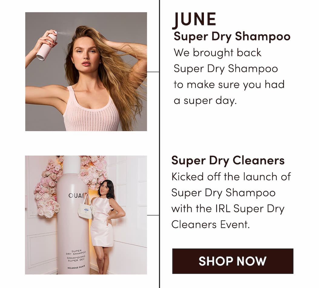 JUNE | SUPER DRY SHAMPOO, SUPER DRY CLEANERS