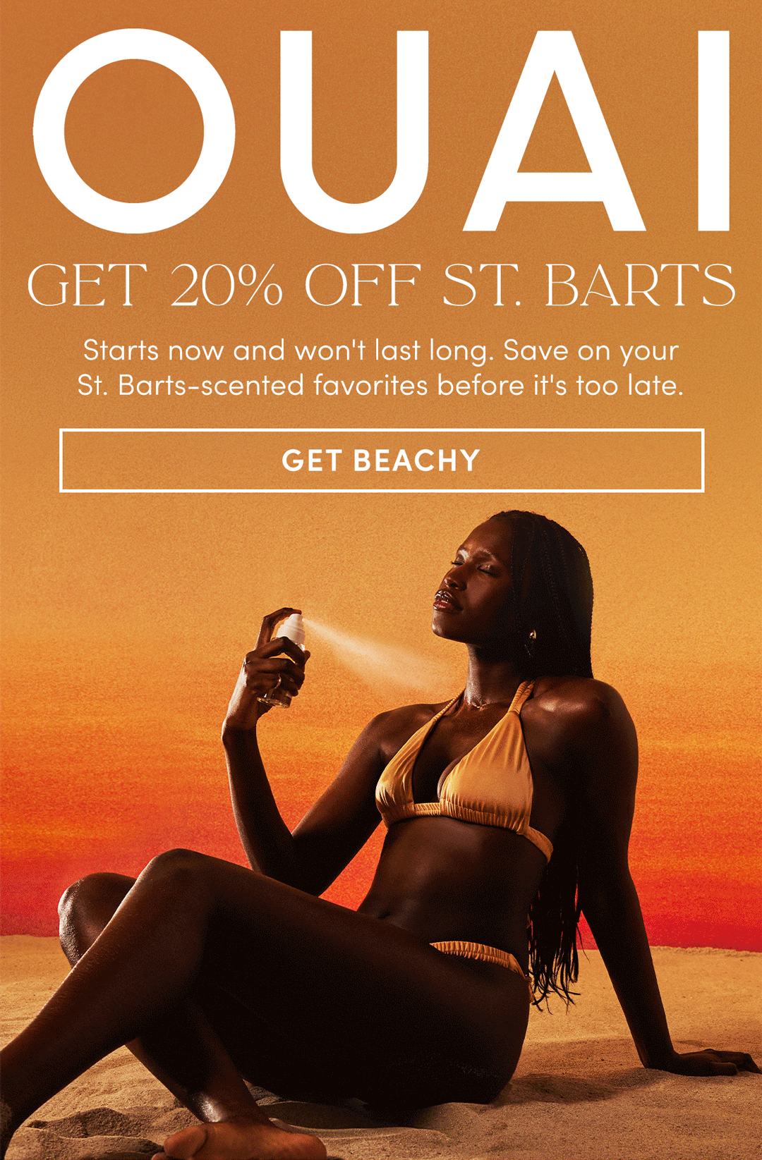 Starts now and won't last long. Save on your favorite St. Barts-scented before it's too late
