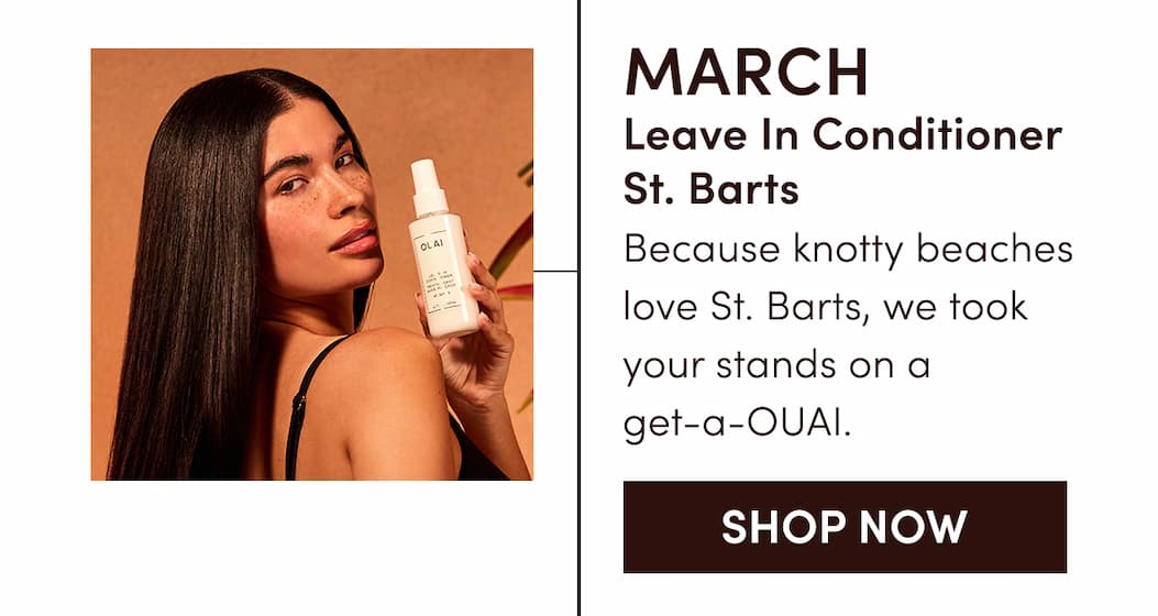 MARCH | LEAVE IN CONDITIONER ST. BARTS