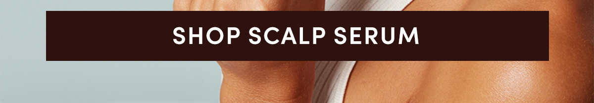 Shop Scalp Serum