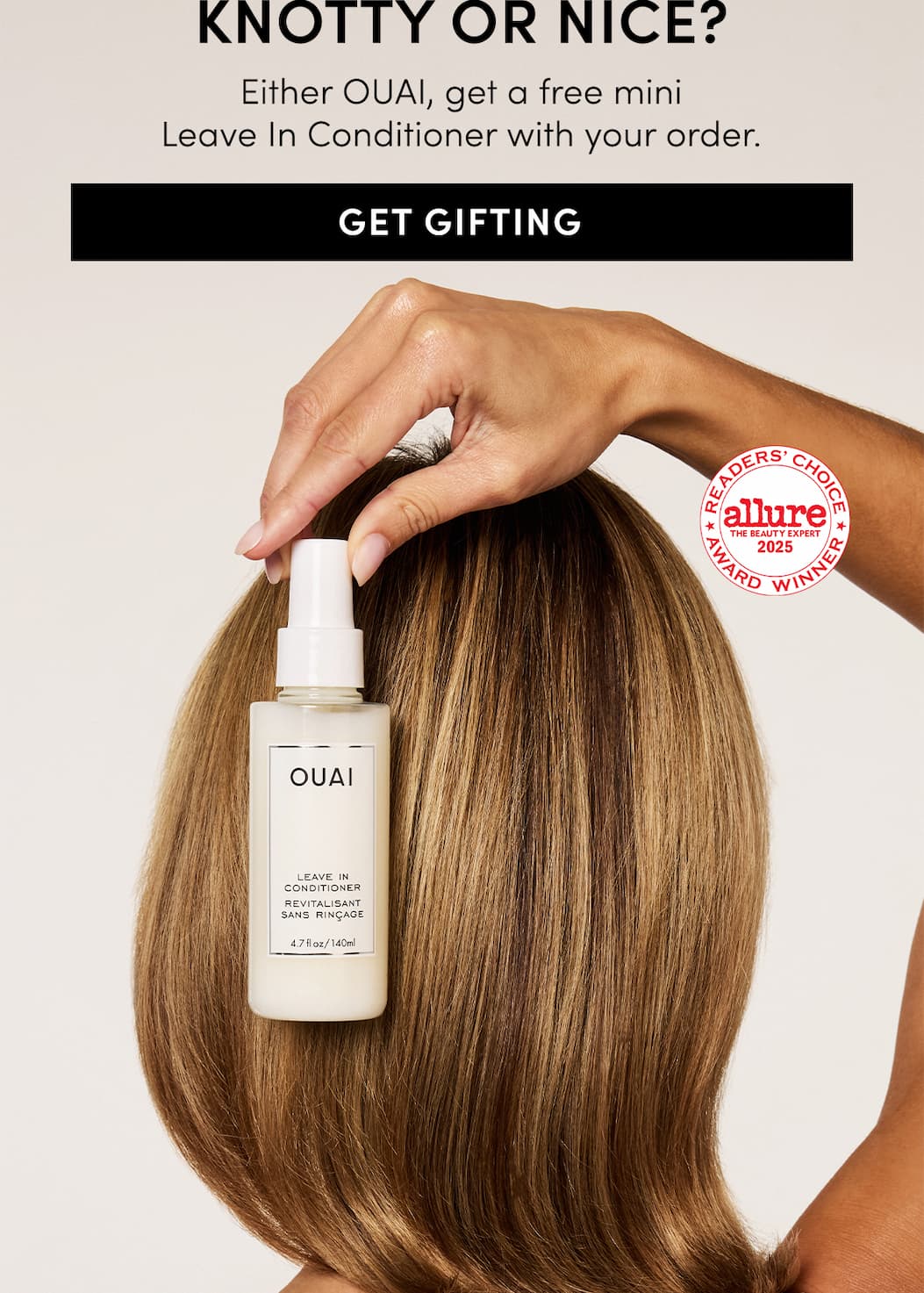 Knotty or Nice? Our best-selling Leave In Conditioner is yours for free, either OUAI. Stock up on kits for up to 30% off & get a mini Leave In Conditioner with your order.