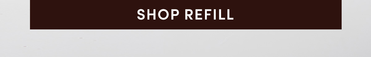 Shop Refill