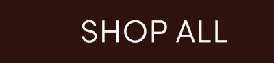 SHOP ALL SHOP ALL
