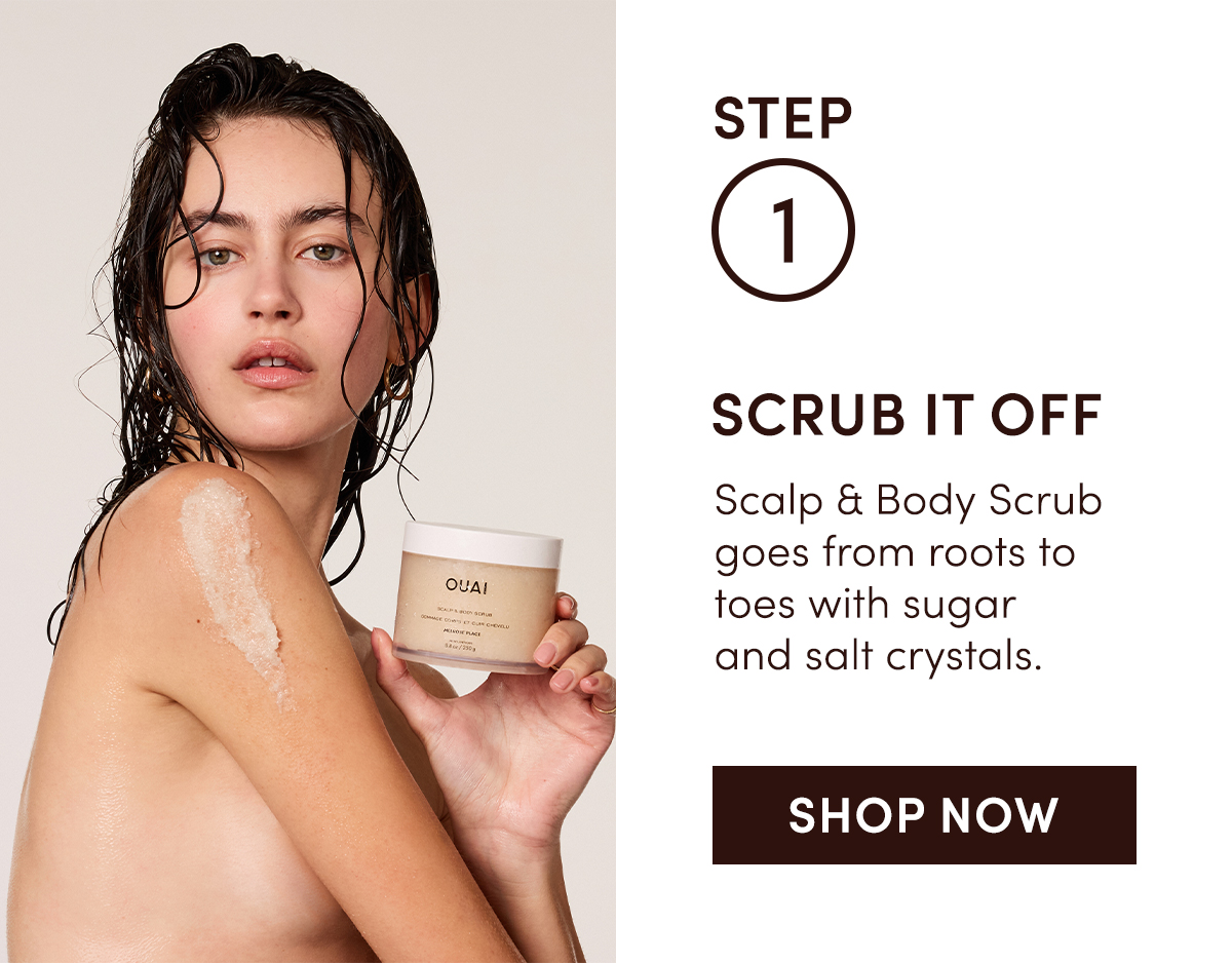 Step 1: Scrub It Off | Shop Scalp & Body Scrub
