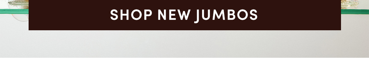 Shop New Jumbos