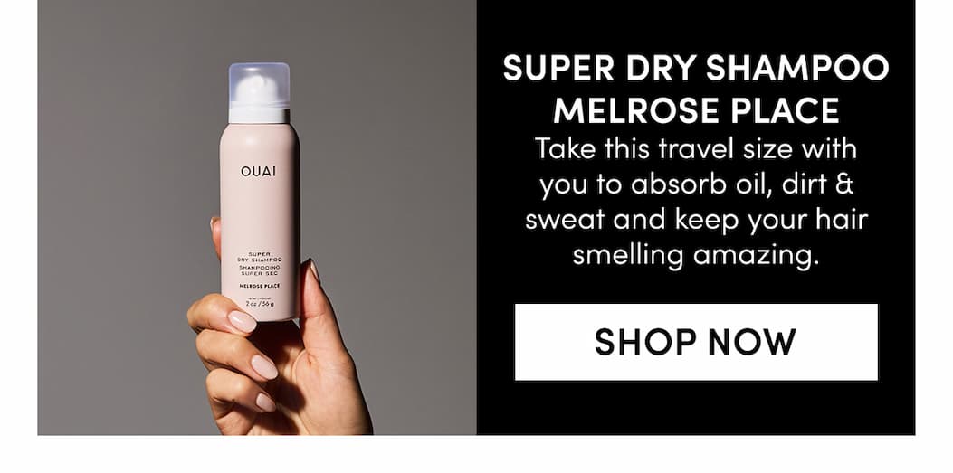 Super Dry Shampoo - Melrose Place
