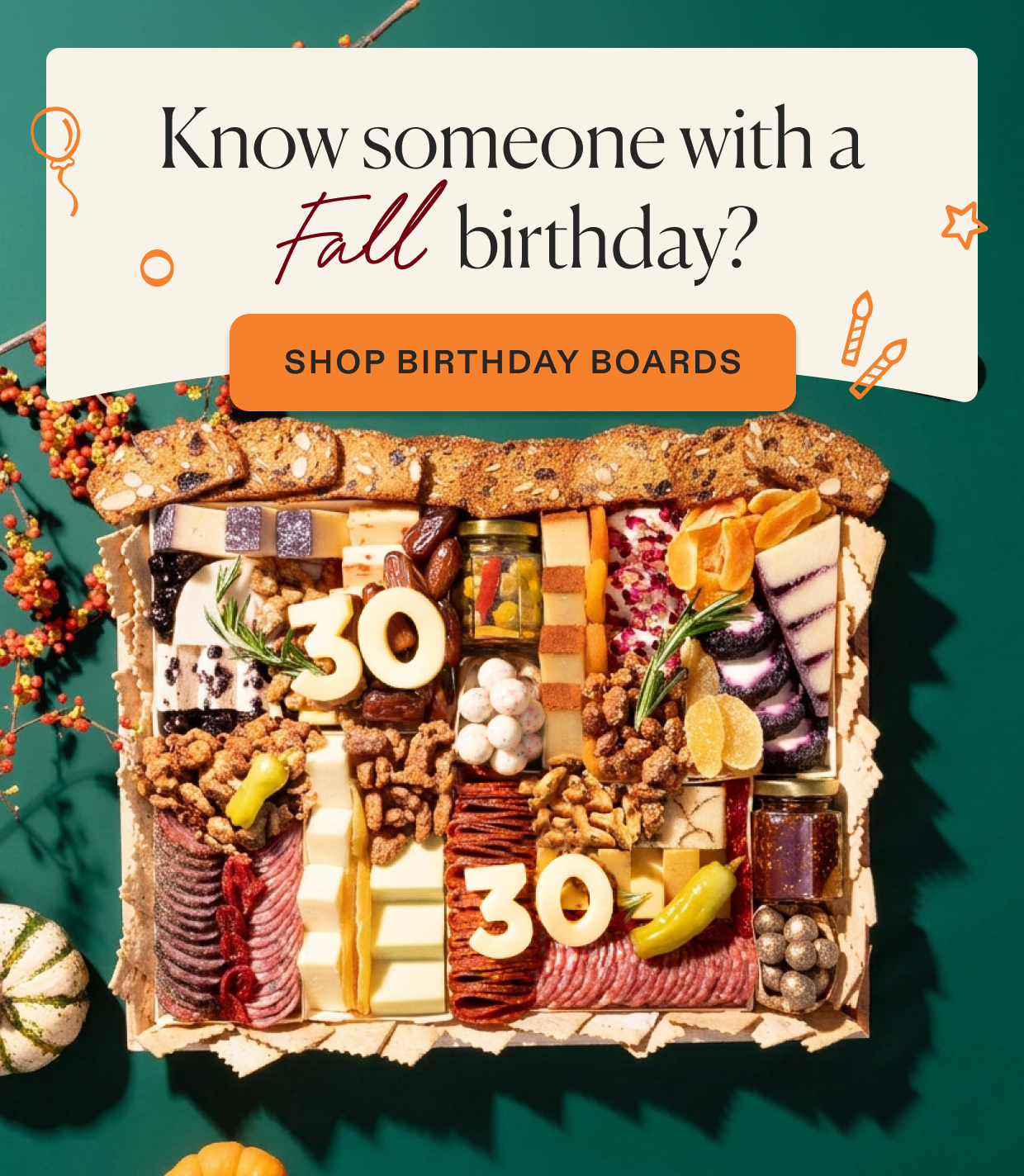 Know someone with a Fall birthday? Click to shop Birthday boards.