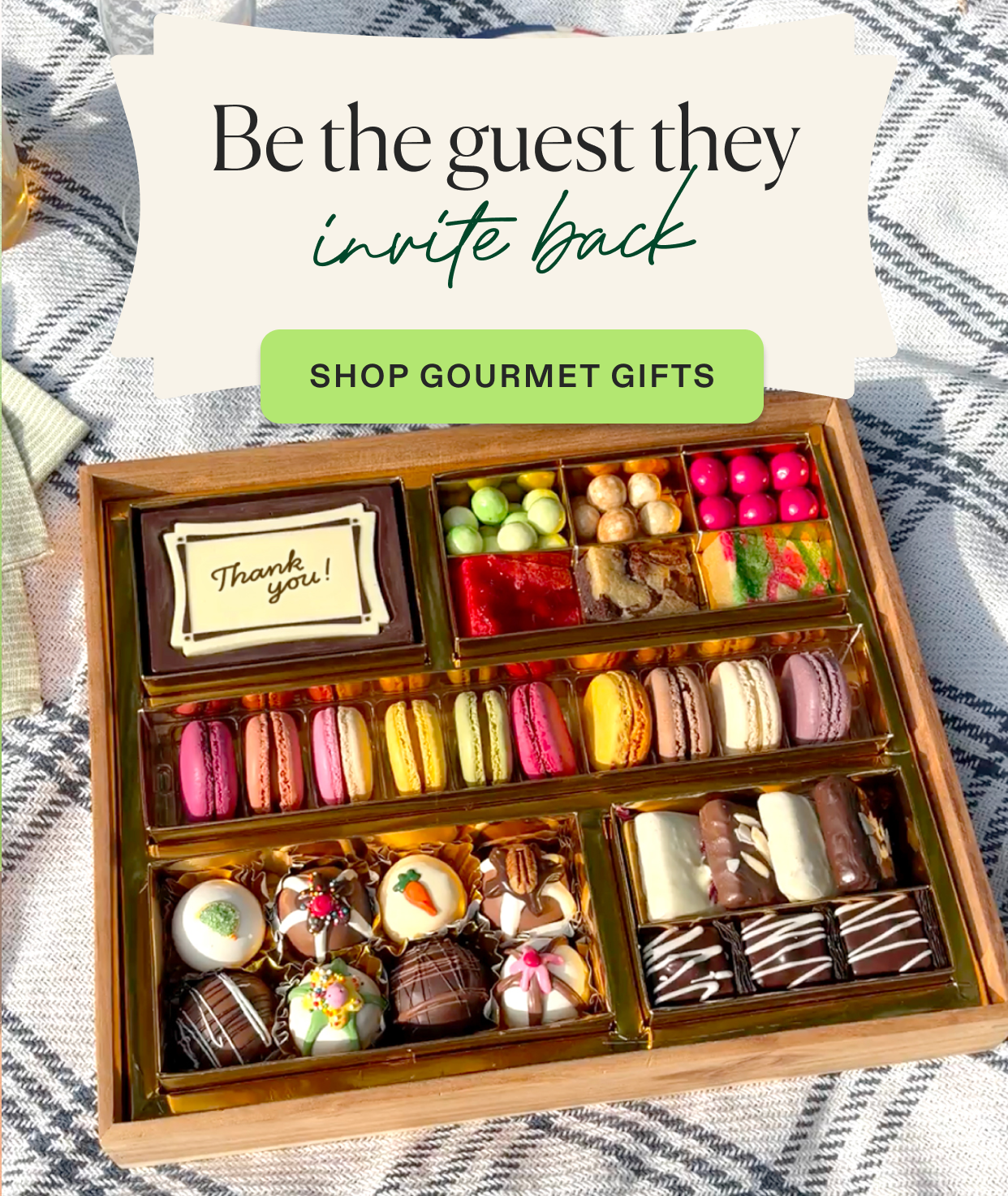 Be the guest they invite back, shop gourmet gifts