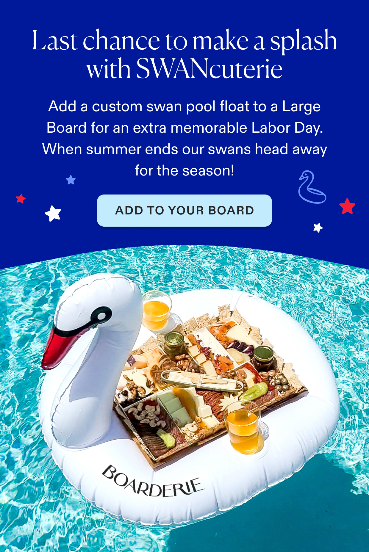 Click to ad on the SWANcuterie pool float - last chance before summer ends.