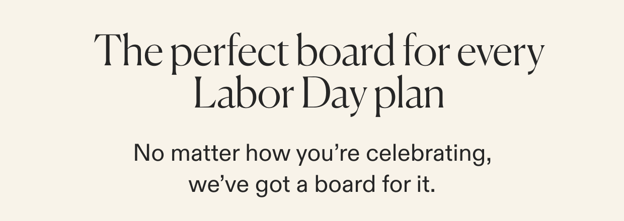Click to shop labor day boards