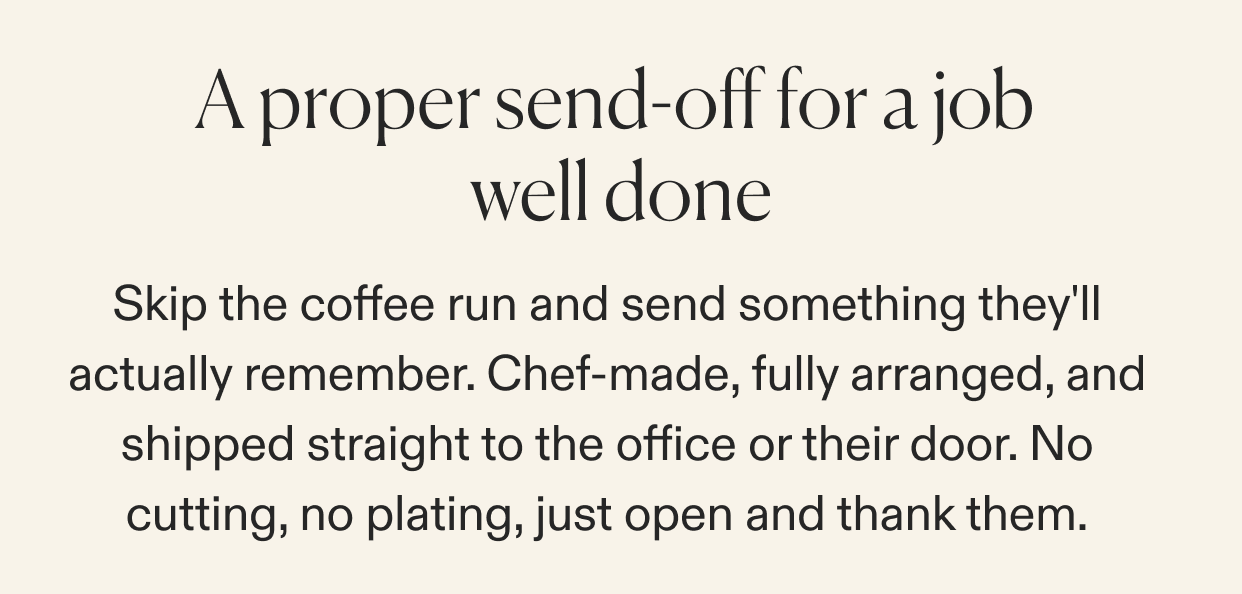 Skip the coffee run and send something they'll actually remember, click to shop gourmet gifts
