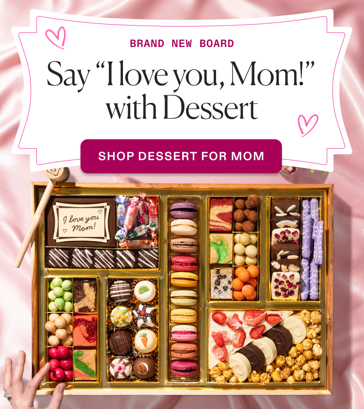 Say “I love you, Mom!” with Dessert Shop dessert for mom