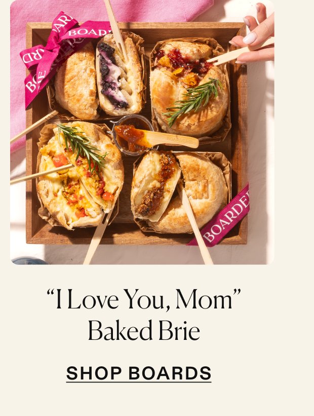 Click to shop Mother's Day Baked Brie