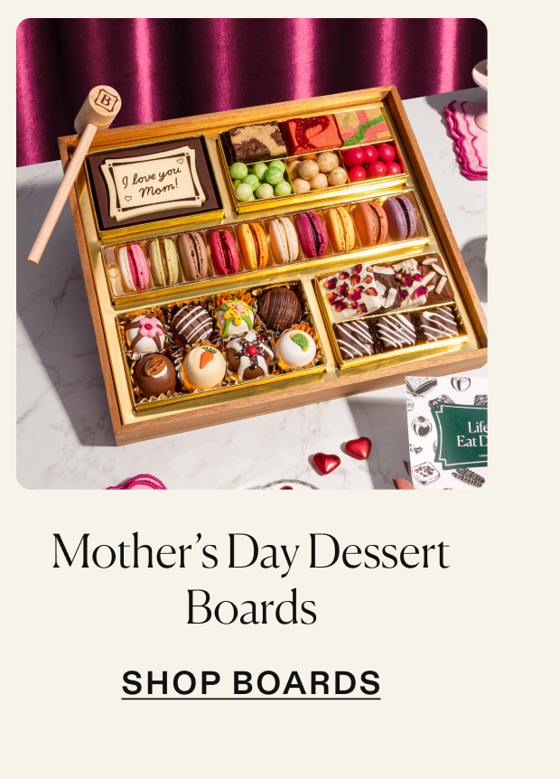 Click to shop Mother's Day dessert boards