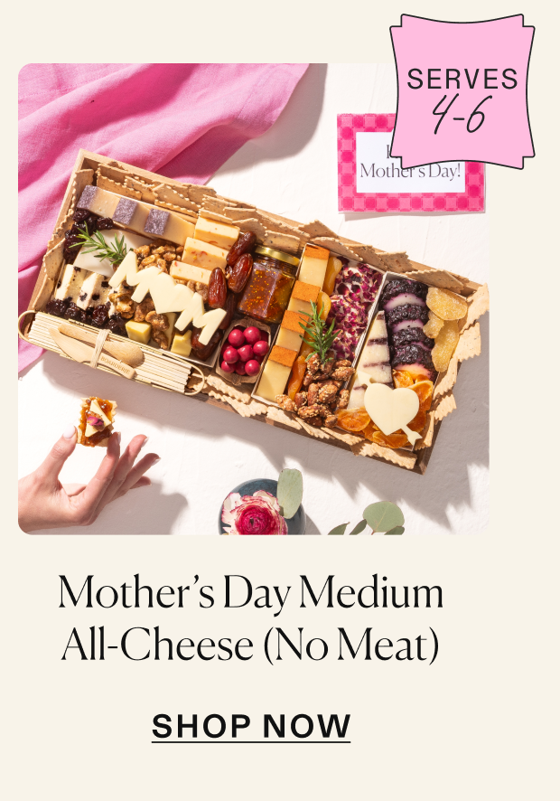 Click to shop Mother's Day all cheese board