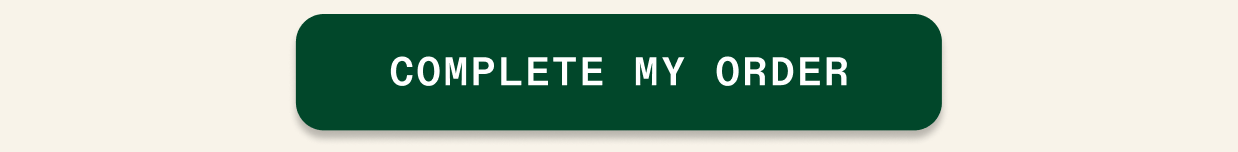 Complete your  order before your delivery date is gone.